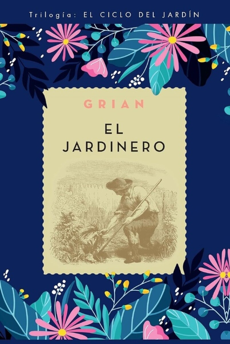 El Jardinero (trilogia El Ciclo Del Jardin) 