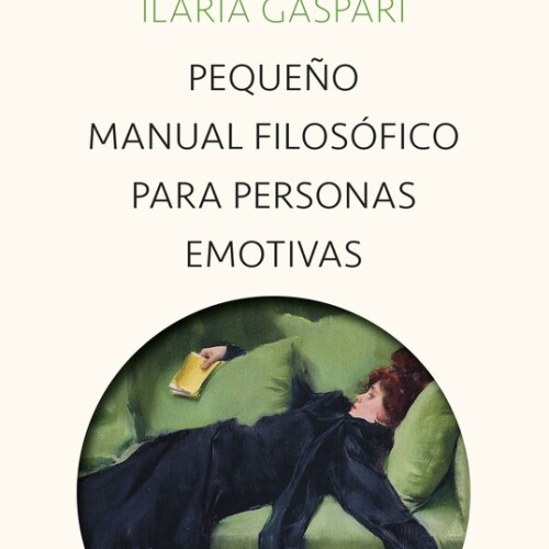 Pequeño Manual Filosofico Para Personas Emotivas Pequeño Manual Filosofico Para Personas Emotivas