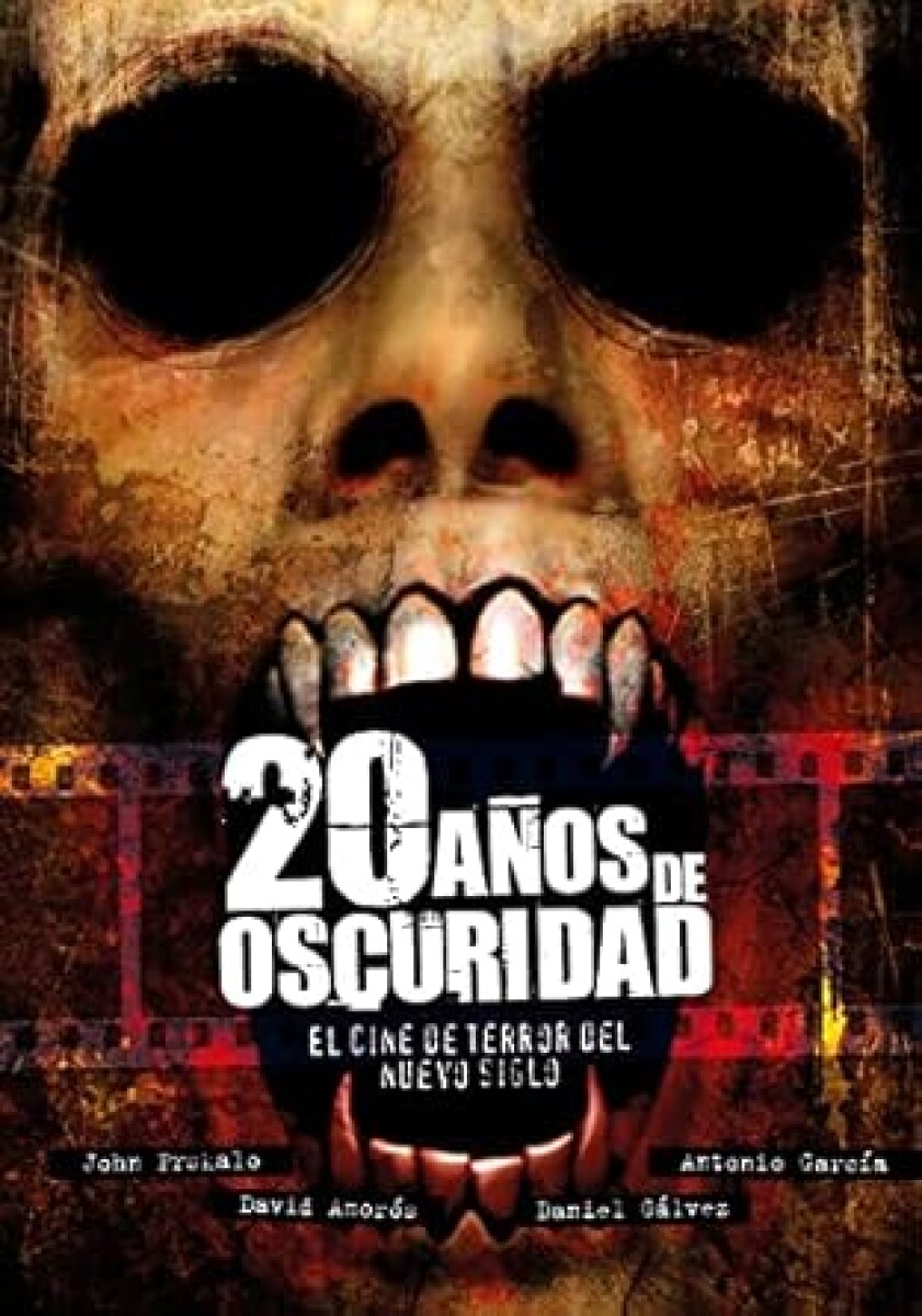 20 AÑOS DE OSCURIDAD EL CINE DE TERROR DEL NUEVO SIGLO 2001 2020 