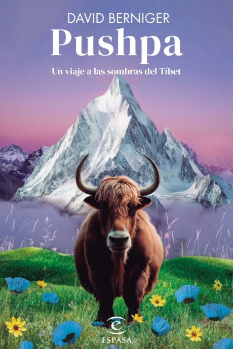 PUSHPA. UN VIAJE A LAS SOMBRAS DEL TIBET PUSHPA. UN VIAJE A LAS SOMBRAS DEL TIBET