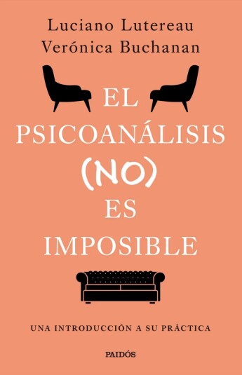 El psicoanálisis (no) es imposible El psicoanálisis (no) es imposible