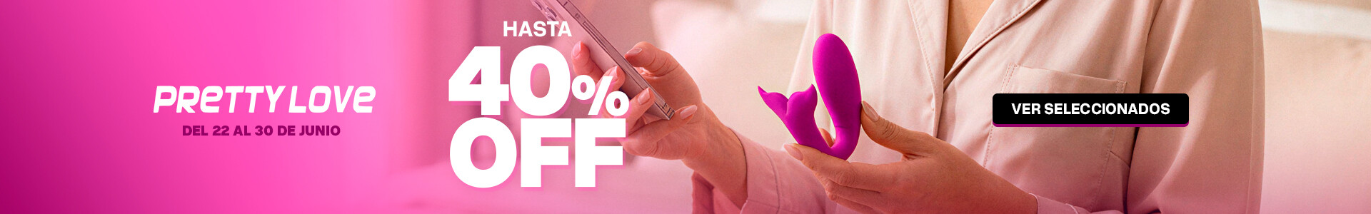 Pretty Love hasta 40off