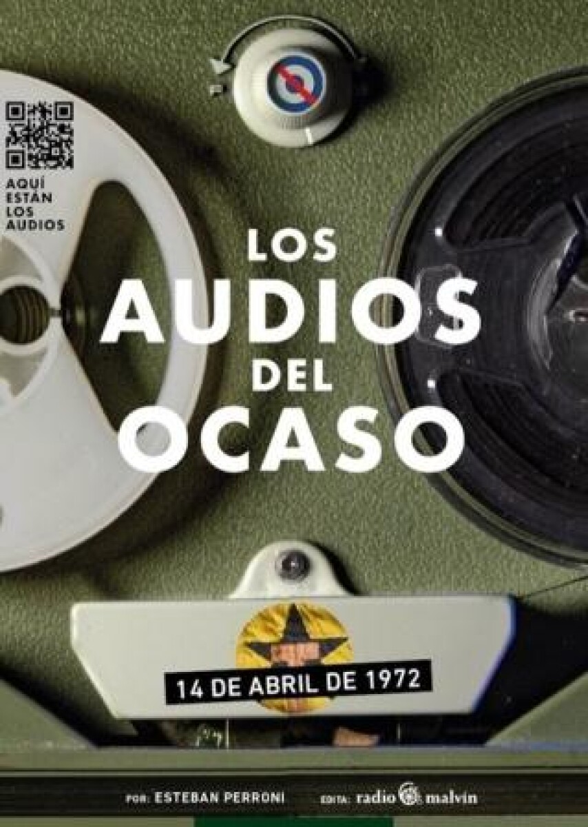 LOS AUDIOS DEL OCASO - 14 DE ABRIL DE 1972 