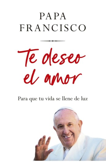 Te deseo el amor Te deseo el amor