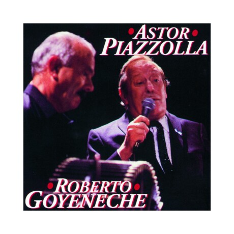 Piazzolla Astor - Astor Piazzolla - Roberto Goyeneche - Cd Piazzolla Astor - Astor Piazzolla - Roberto Goyeneche - Cd