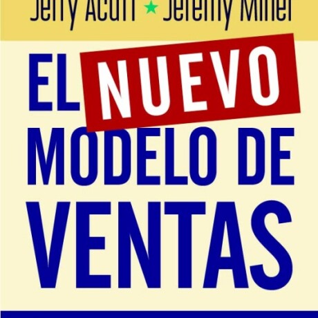 EL NUEVO MODELO DE VENTAS EL NUEVO MODELO DE VENTAS