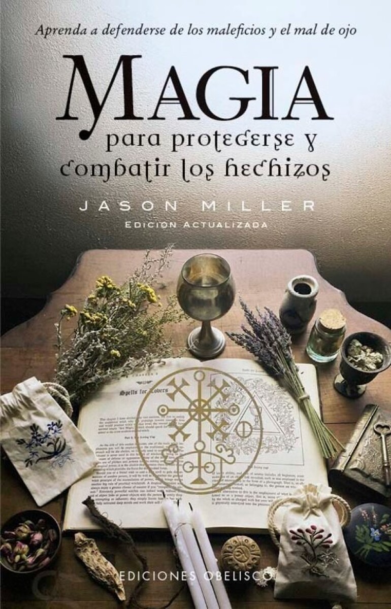MAGIA PARA PROTEGERSE Y COMBATIR LOS HECHIZOS 