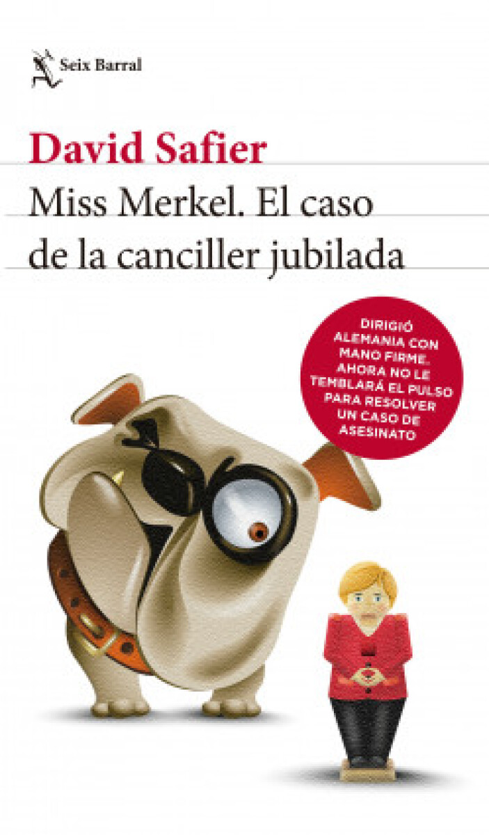 MISS MERKEL. EL CASO DE LA CANCILLER JUBILADA 