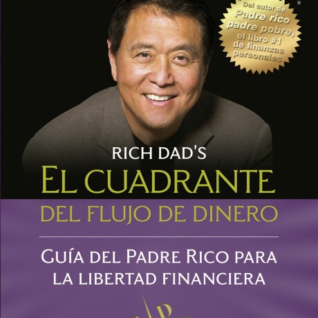 EL CUADRANTE DEL FLUJO DE DINERO EL CUADRANTE DEL FLUJO DE DINERO