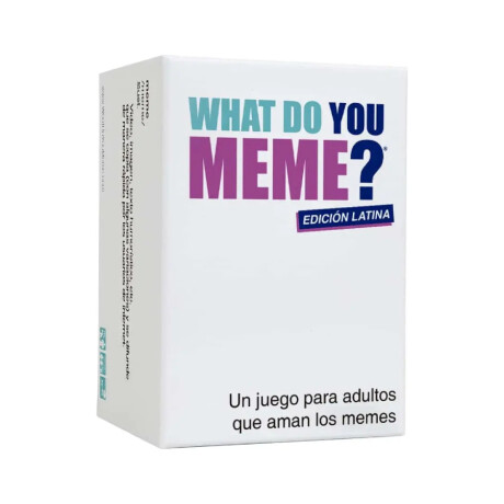 What Do You Meme? Edición Latina What Do You Meme? Edición Latina