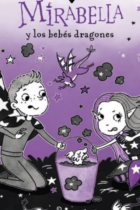 MIRABELLA Y LOS DRAGONES BEBES MIRABELLA Y LOS DRAGONES BEBES