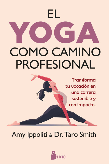 YOGA COMO CAMINO PROFESIONAL, EL YOGA COMO CAMINO PROFESIONAL, EL