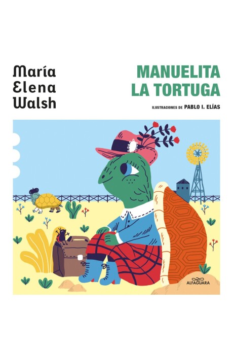 MANUELITA LA TORTUGA MANUELITA LA TORTUGA