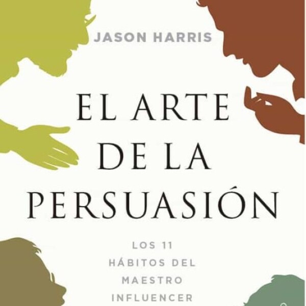 El Arte De La Persuacion El Arte De La Persuacion