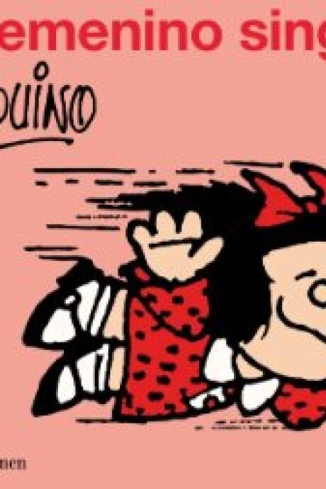 MAFALDA FEMENINO SINGULAR MAFALDA FEMENINO SINGULAR
