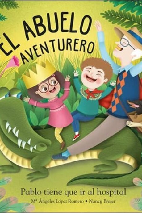 EL ABUELO AVENTURERO EL ABUELO AVENTURERO