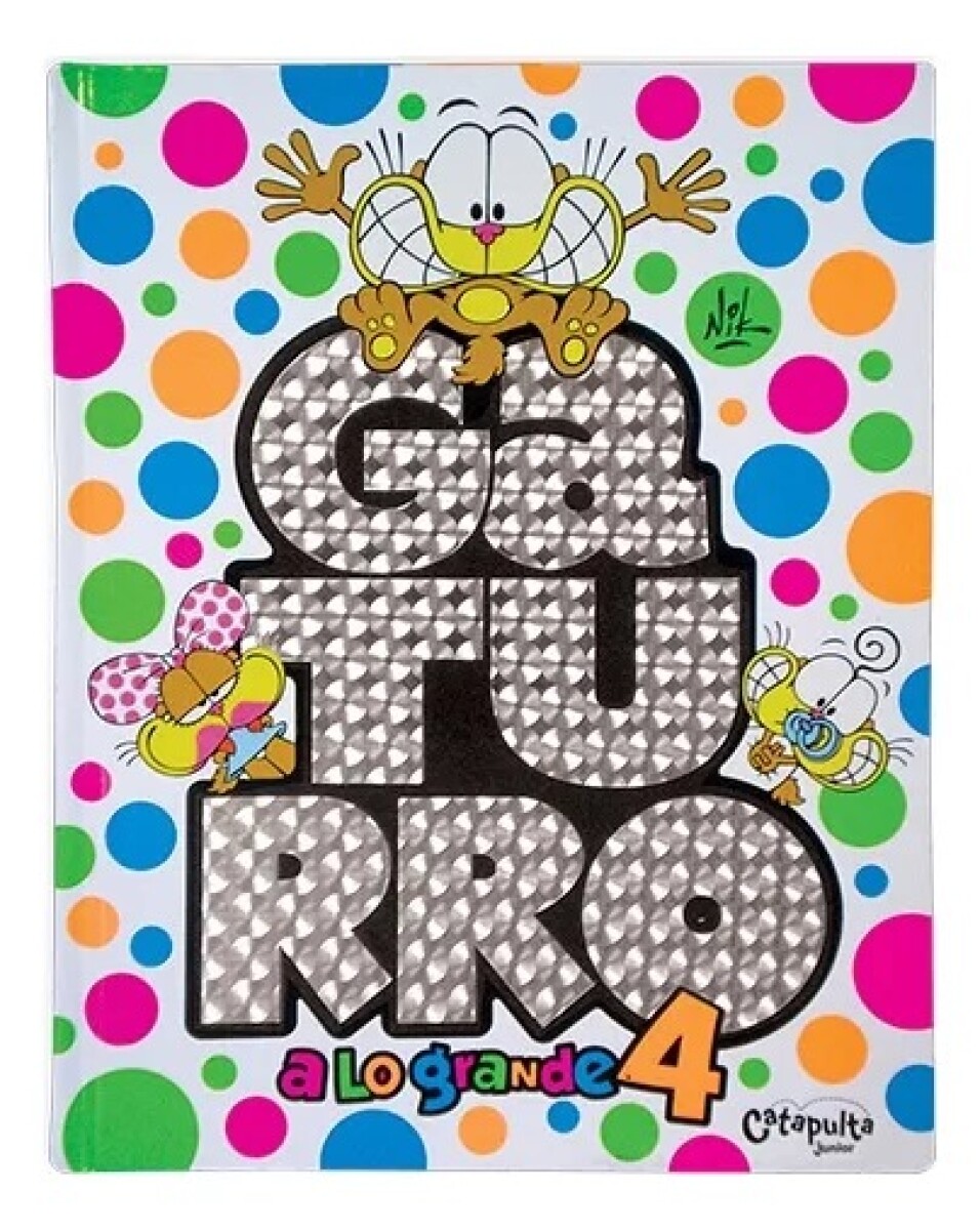 Gaturro A Lo Grande 4 