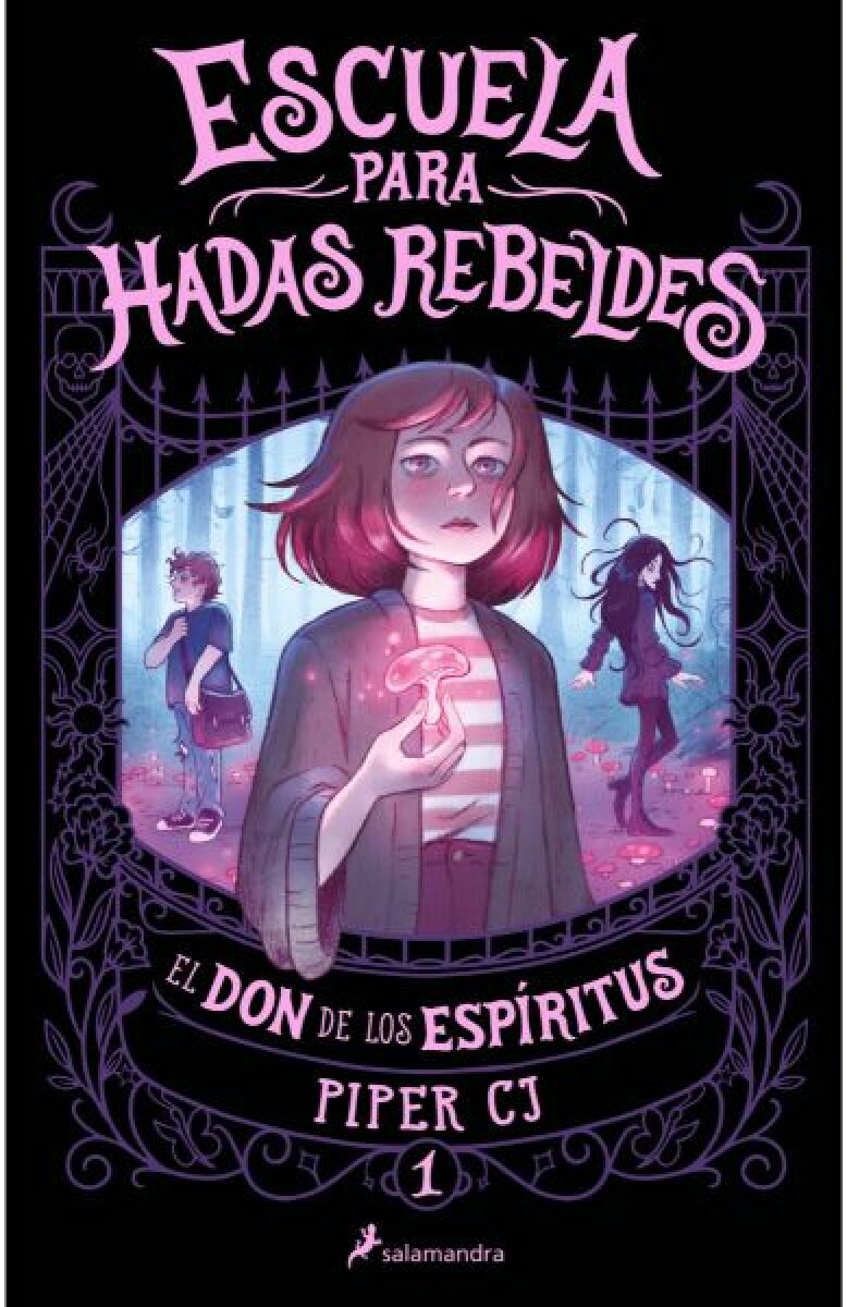 ESCUELA PARA HADAS REBELDES - EL DON DE LOS ESPIRITUS - #1 