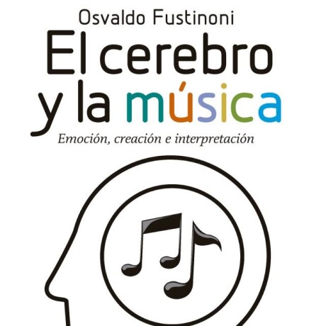 CEREBRO Y LA MUSICA, EL CEREBRO Y LA MUSICA, EL