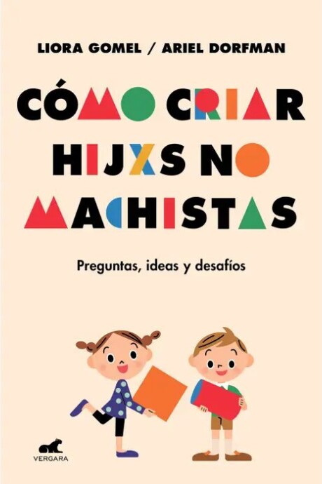 COMO CRIAR HIJXS NO MACHISTAS COMO CRIAR HIJXS NO MACHISTAS