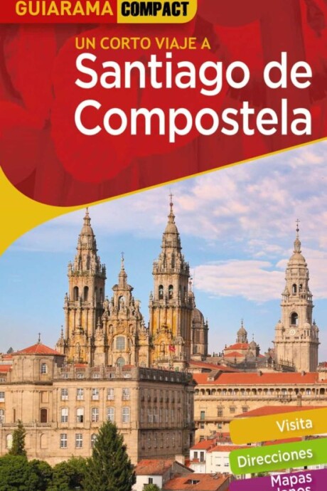 GUIARAMA COMPACT SANTIAGO DE COMPOSTELA GUIARAMA COMPACT SANTIAGO DE COMPOSTELA