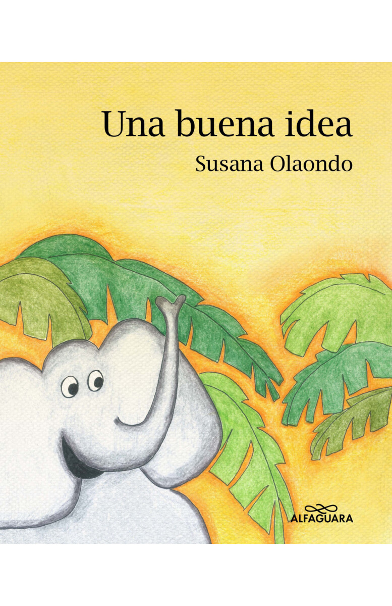 Libro UNA BUENA IDEA de Susana Olaondo 