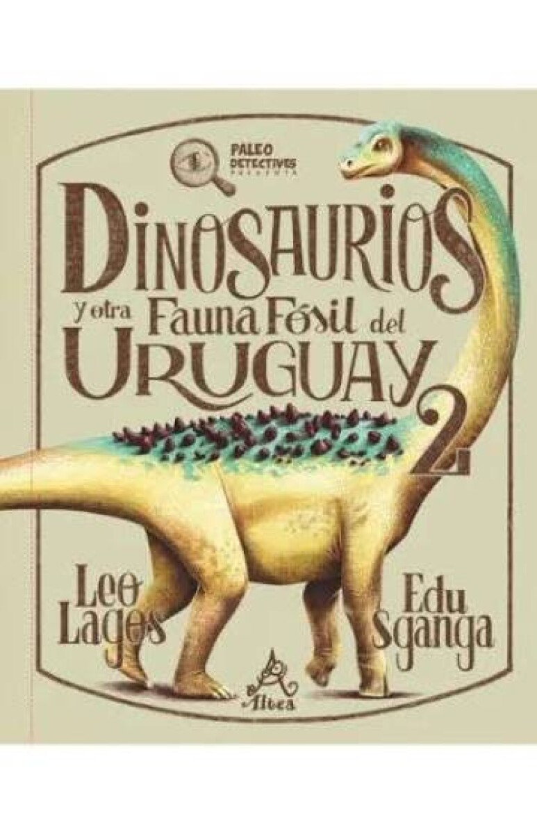 DINOSAURIOS Y OTRA FAUNA FOSIL DEL URUGUAY 2 