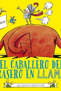 Caballero Del Trasero En Llamas, El Caballero Del Trasero En Llamas, El