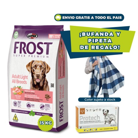 FROST PERROS LIGHT 15 KG + PIPETA PROTECH DE 26 A 40 KG + BUFANDA DE REGALO!