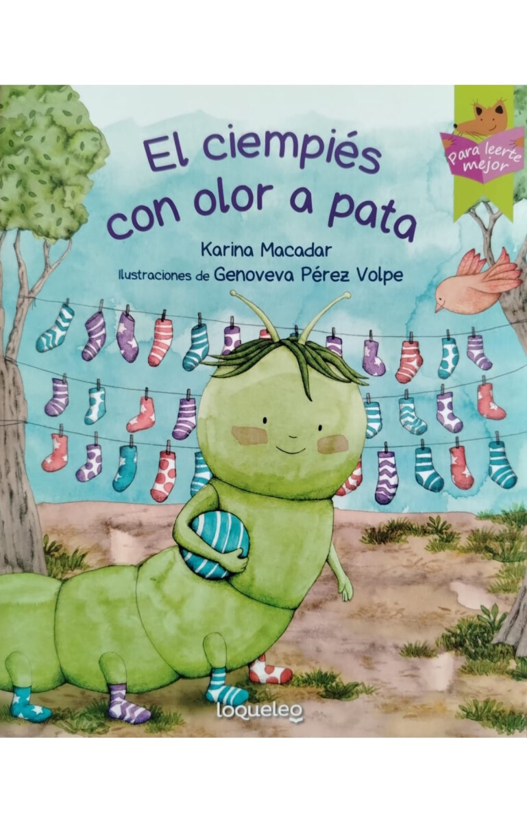 El ciempiés con olor a pata 