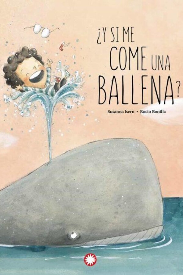 ¿y Si Me Come Una Ballena? ¿y Si Me Come Una Ballena?