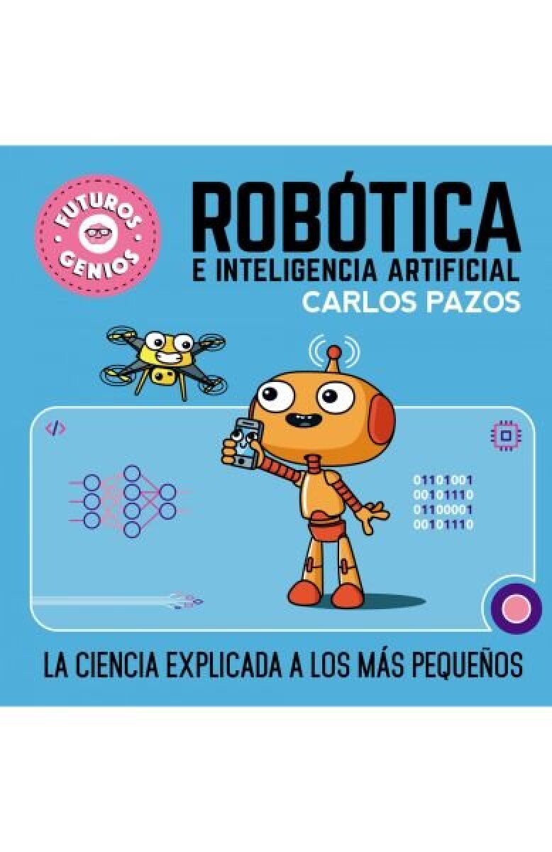 FUTUROS GENIOS. ROBOTICA E INTELIGENCIA ARTIFICIAL #5 