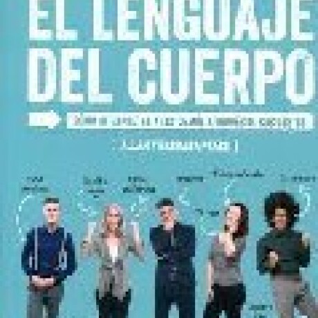 EL LENGUAJE DEL CUERPO EL LENGUAJE DEL CUERPO