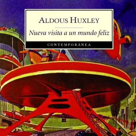 NUEVA VISITA A UN MUNDO FELIZ NUEVA VISITA A UN MUNDO FELIZ