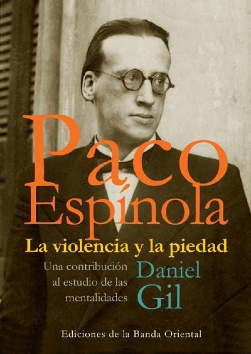 PACO ESPINOLA. LA VIOLENCIA Y LA PIEDAD 