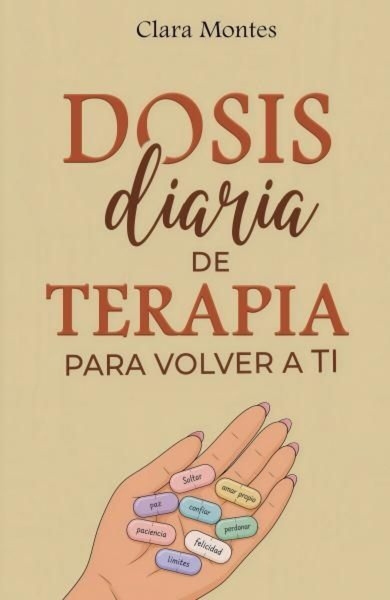 Dosis diaria de terapia para volver a ti 