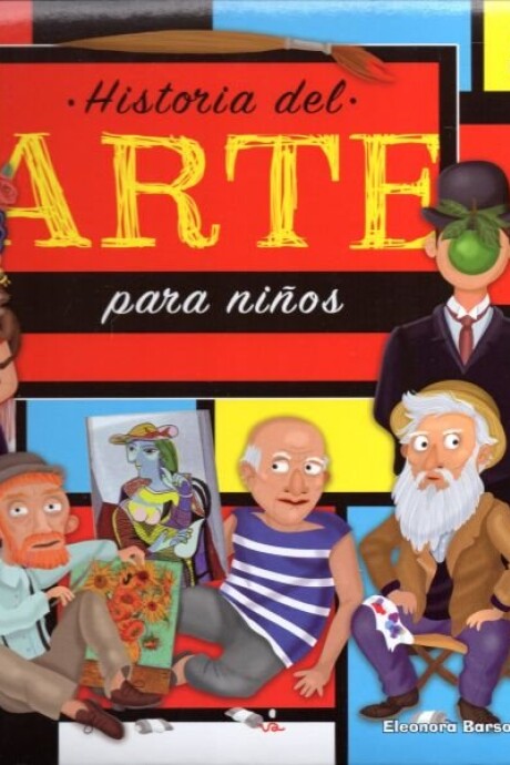 HISTORIA DEL ARTE PARA NIÑOS HISTORIA DEL ARTE PARA NIÑOS