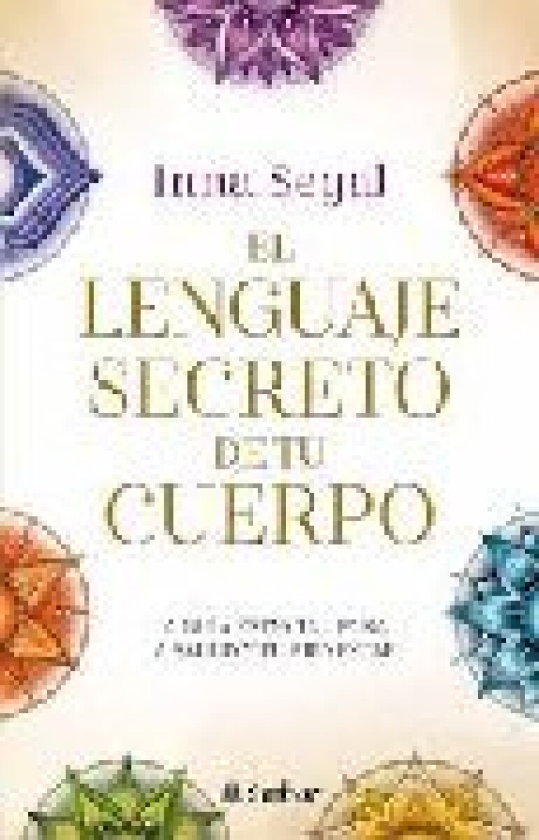 EL LENGUAJE SECRETO DE TU CUERPO 