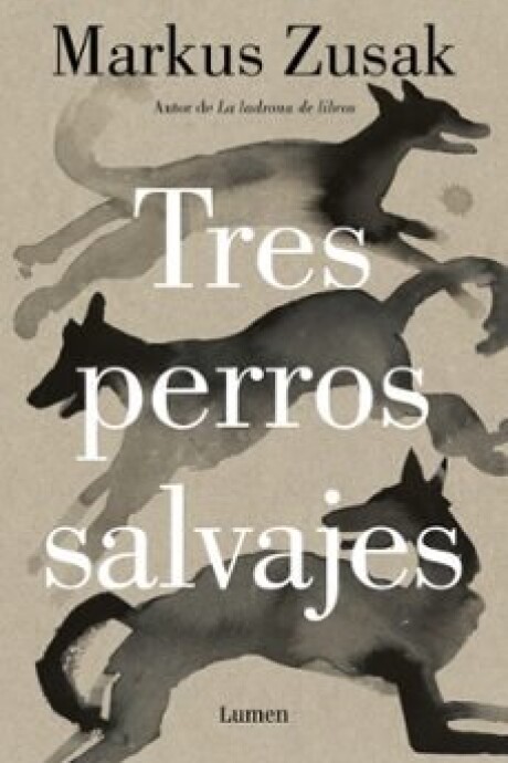 TRES PERROS SALVAJES TRES PERROS SALVAJES