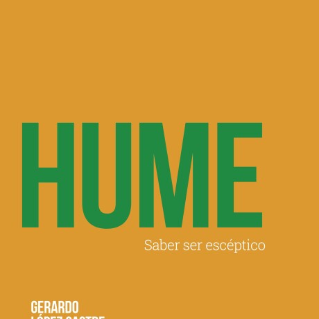 HUME. SABER SER ESCEPTICO HUME. SABER SER ESCEPTICO