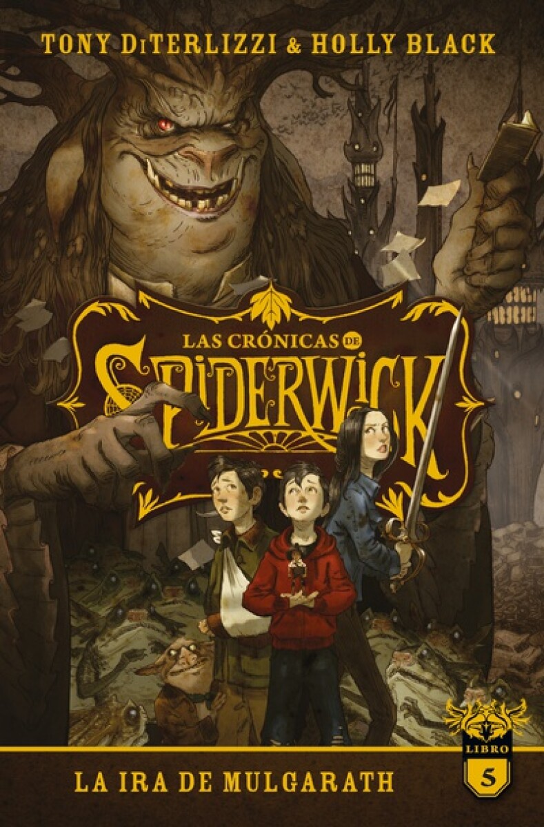 Las crónicas de Spiderwick 05. La ira de Mulgarath 