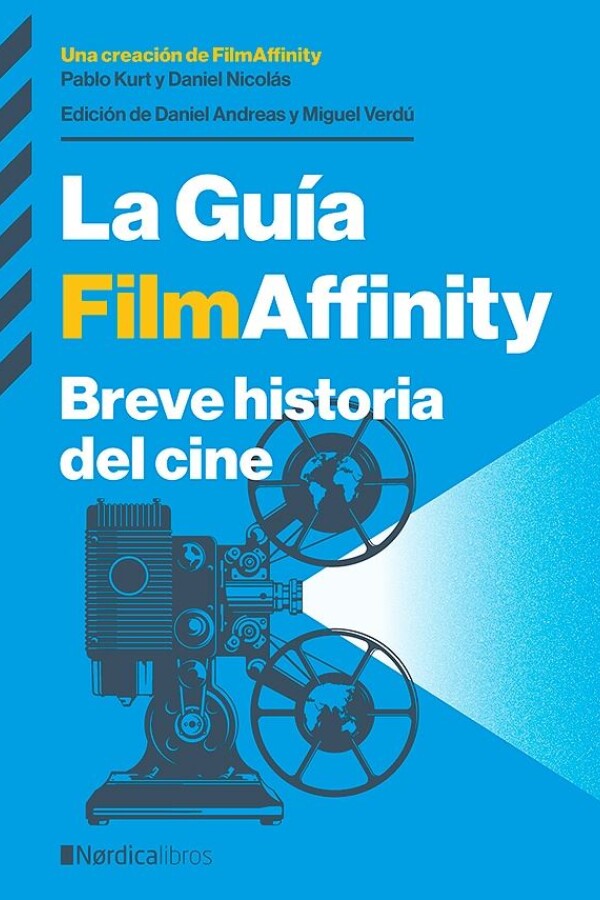 Guía Filmaffinity. Breve Historia Del Cine Guía Filmaffinity. Breve Historia Del Cine