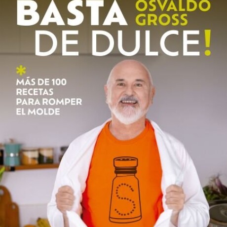 BASTA DE DULCE! BASTA DE DULCE!