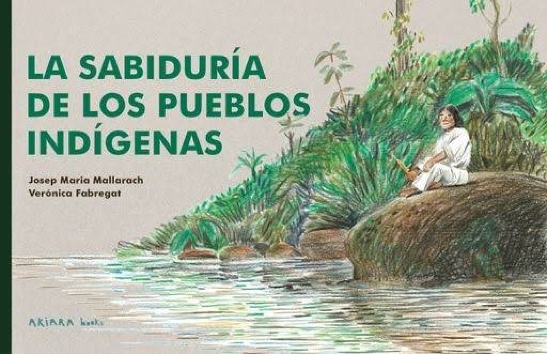 LA SABIDURIA DE LOS PUEBLOS INDIGENAS 