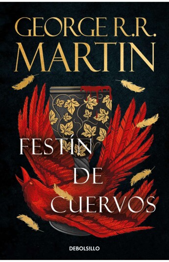 Festín de cuervos. Canción de hielo y fuego IV Festín de cuervos. Canción de hielo y fuego IV