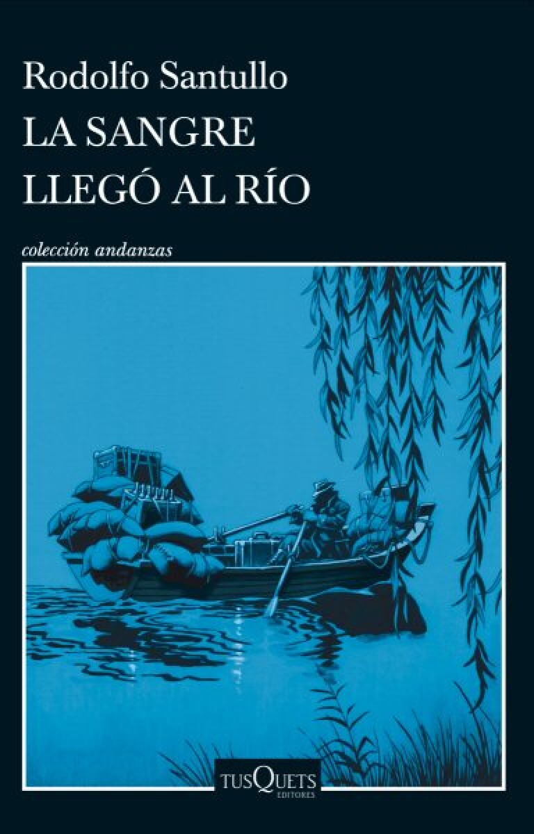 LA SANGRE LLEGO AL RIO 