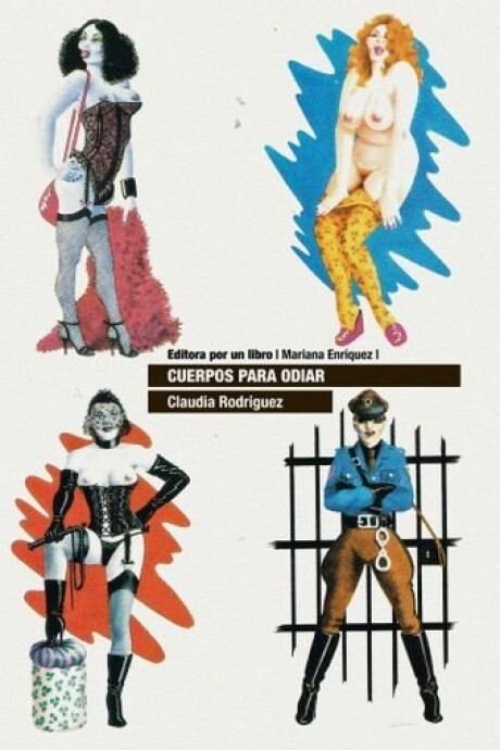 CUERPOS PARA ODIAR CUERPOS PARA ODIAR