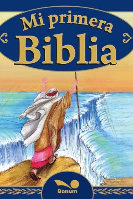 MI PRIMERA BIBLIA MI PRIMERA BIBLIA