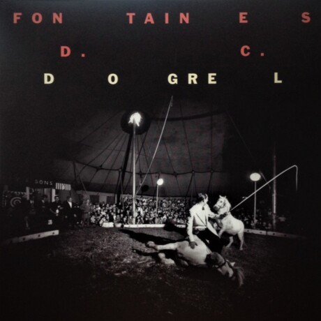 Fontaines D.c. - Dogrel - Vinilo Fontaines D.c. - Dogrel - Vinilo