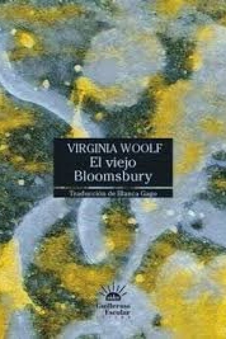 EL VIEJO BLOOMSBURY EL VIEJO BLOOMSBURY